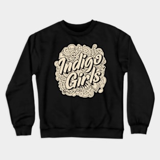 Indigo Girls - Vintage Crewneck Sweatshirt